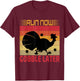 Run Now Gobble Later Funny Turkey T-Shirt - T-Shirt | Maroon