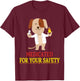 Medicated For Your Safety Cute Joke Novelty T-Shirt - T-Shirt | Maroon