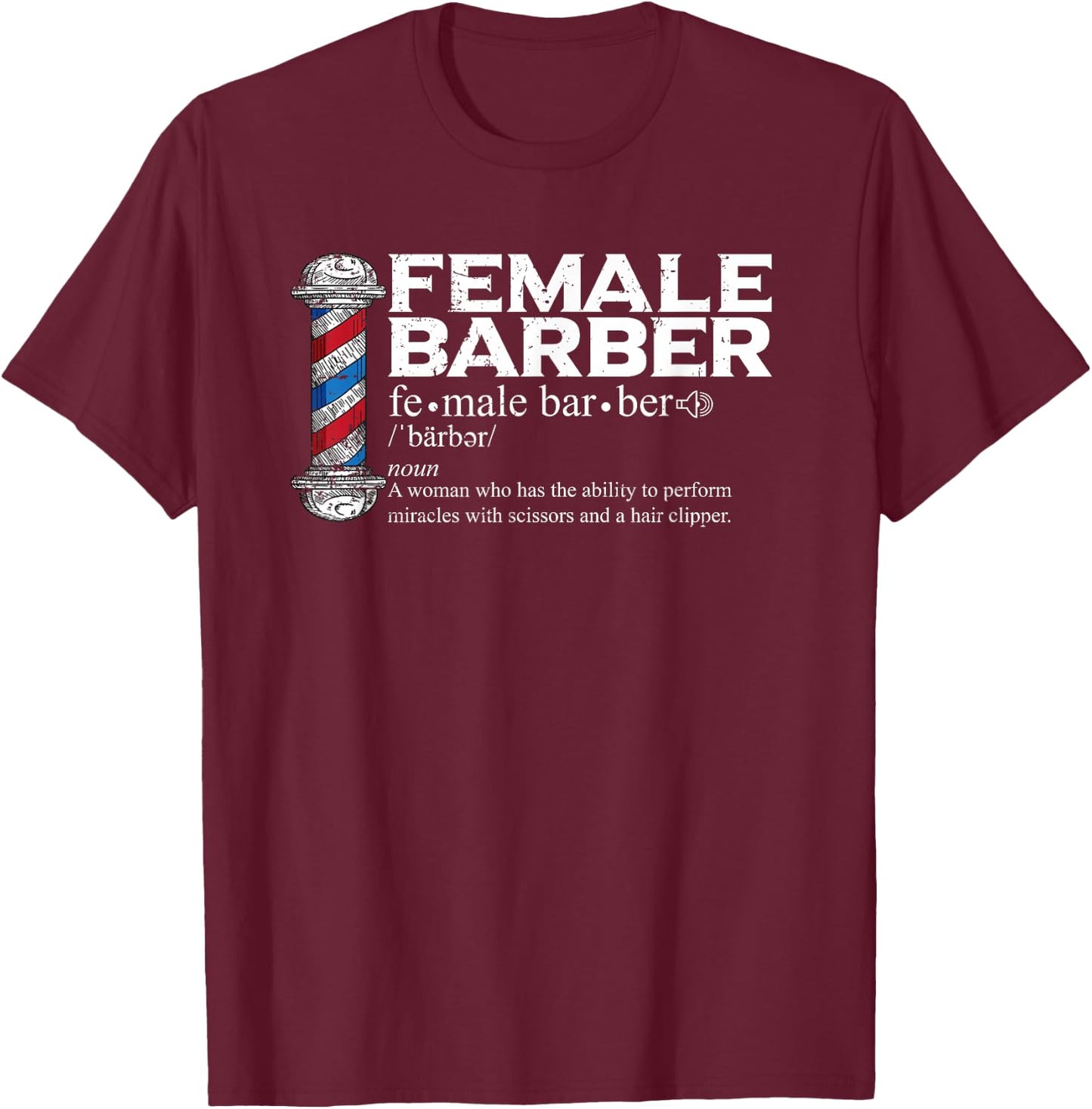 Funny Female Barber Gift Hairstylist Hairdresser Barber T-Shirt - T-Shirt | Maroon
