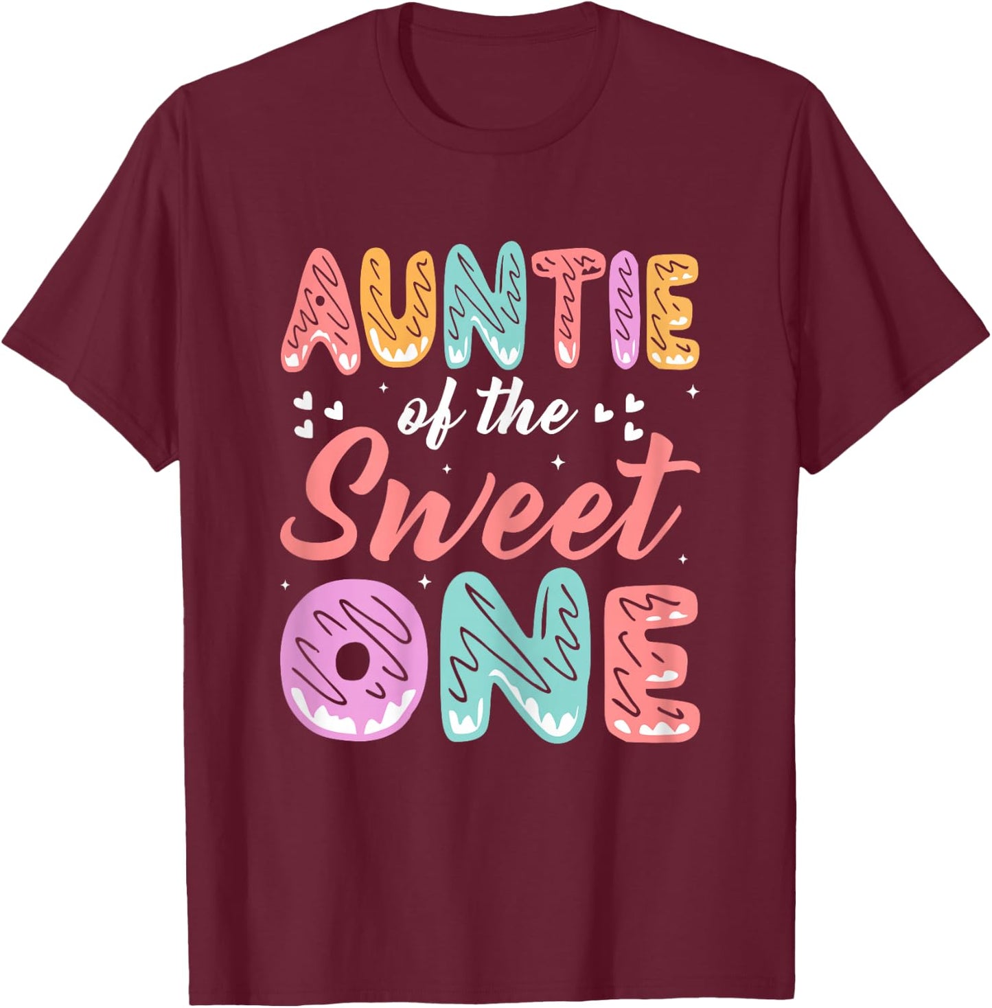 Auntie of The Sweet One - Donut Lover Aunt Gifts T-Shirt - T-Shirt | Maroon