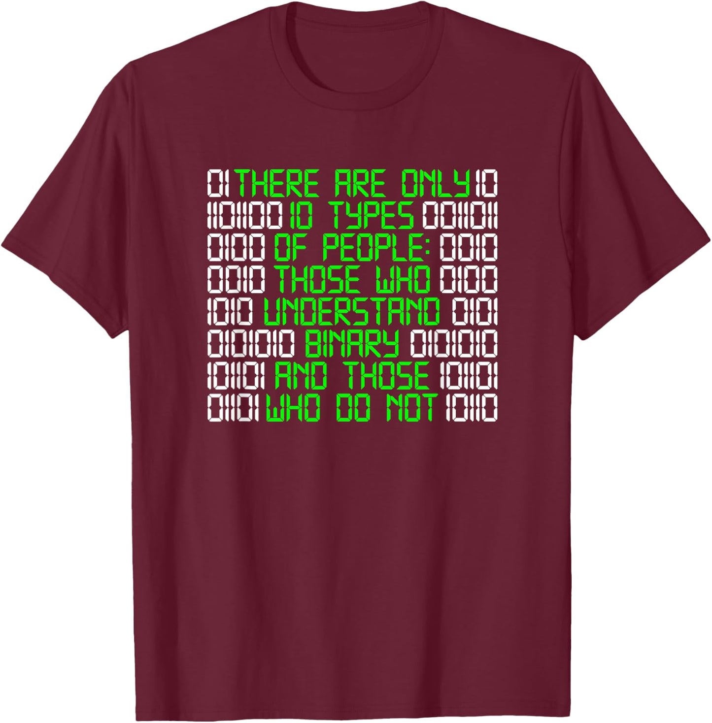 There are only 10 Types of People Binary T-Shirt - T-Shirt | Maroon