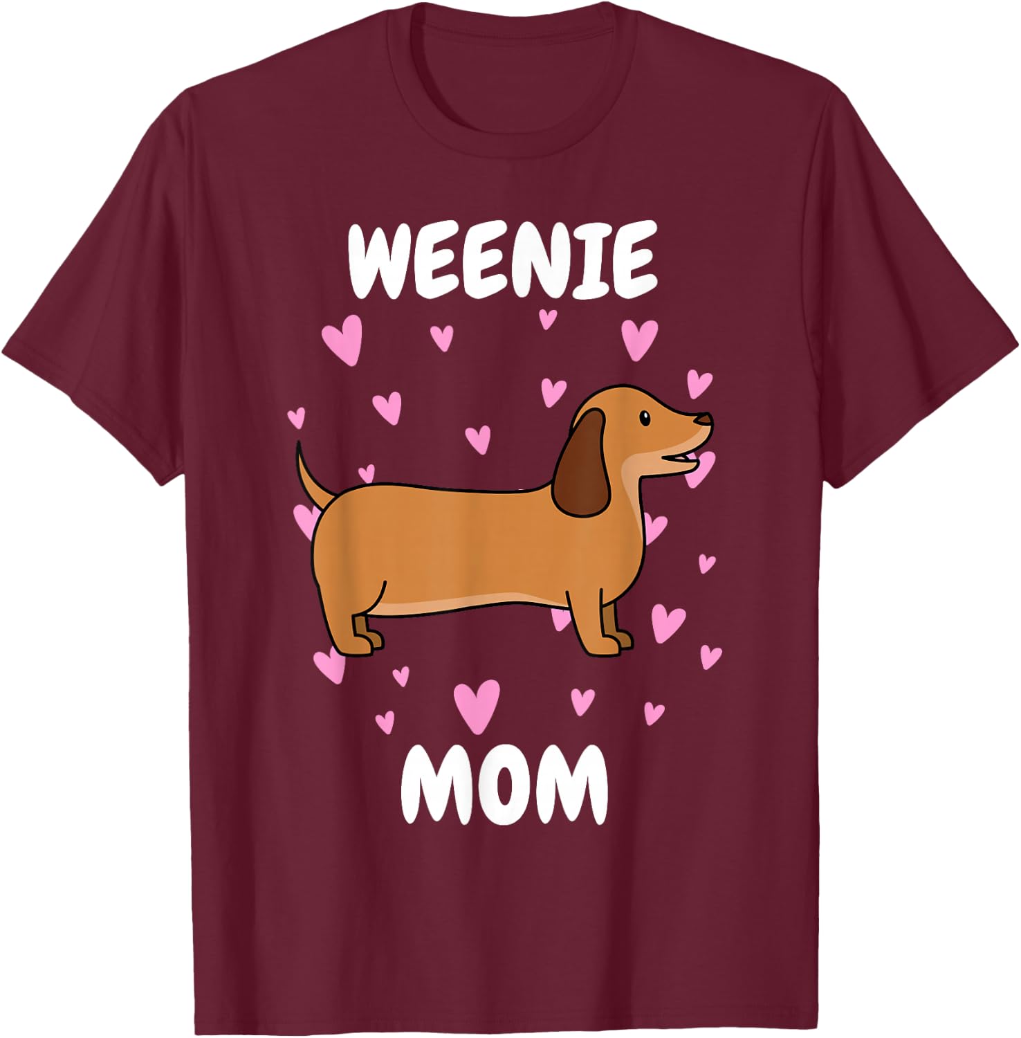 Weenie Mom Mummy Mama Mum Mommy Mother's Day Mother T-Shirt - T-Shirt | Maroon