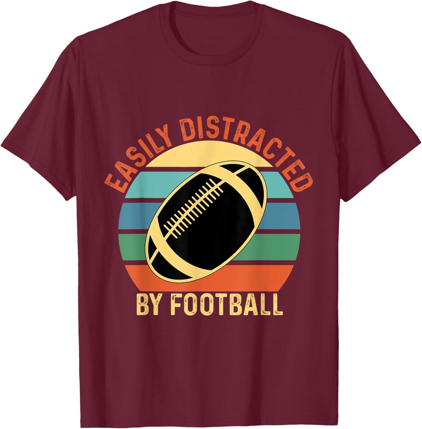 Vintage Easily Distracted By Football T-Shirt - T-Shirt | Maroon