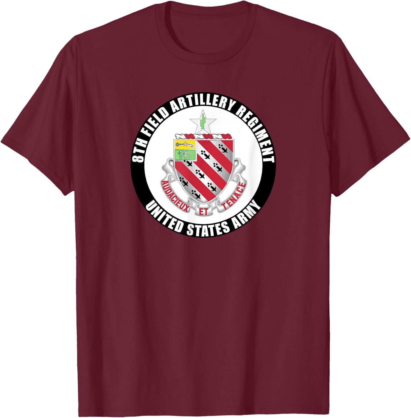 8th Field Artillery Regiment United States Army Veteran T-Shirt - T-Shirt | Maroon
