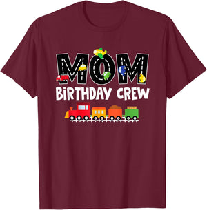 Mom Birthday Crew Shirt Mother Transportation Birthday Party T-Shirt - T-Shirt | Maroon