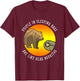 People In Sleeping Bags Are Like Bear Burritos Shirt Gift T-Shirt - T-Shirt | Maroon