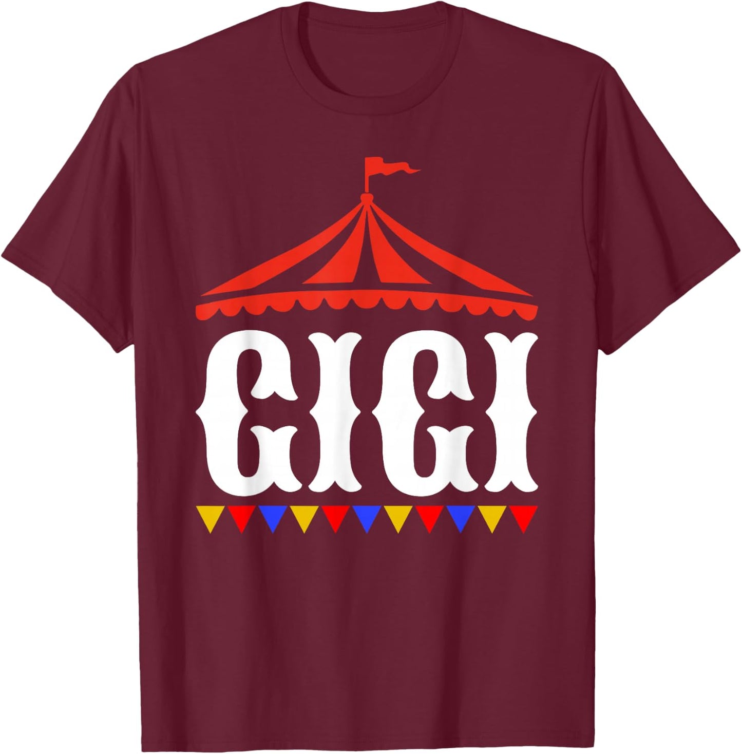 Circus Gigi of The Birthday Boy & Girl Carnival Family T-Shirt - T-Shirt | Maroon