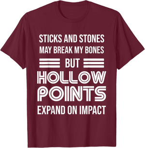 Funny Gun T | Sticks and Stones | Hollow Tips T-Shirt - T-Shirt | Maroon