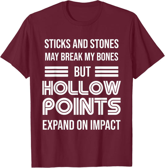 Funny Gun T | Sticks and Stones | Hollow Tips T-Shirt - T-Shirt | Maroon