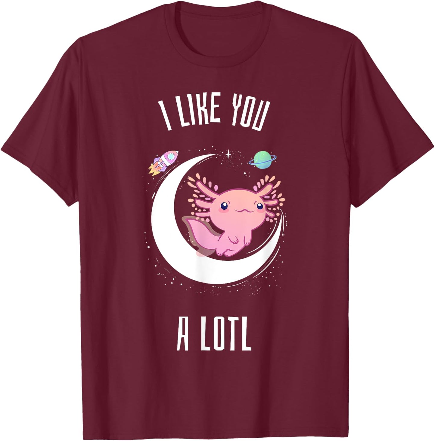 I Like You A Lotol Cute Kawaii Design T-Shirt - T-Shirt | Maroon