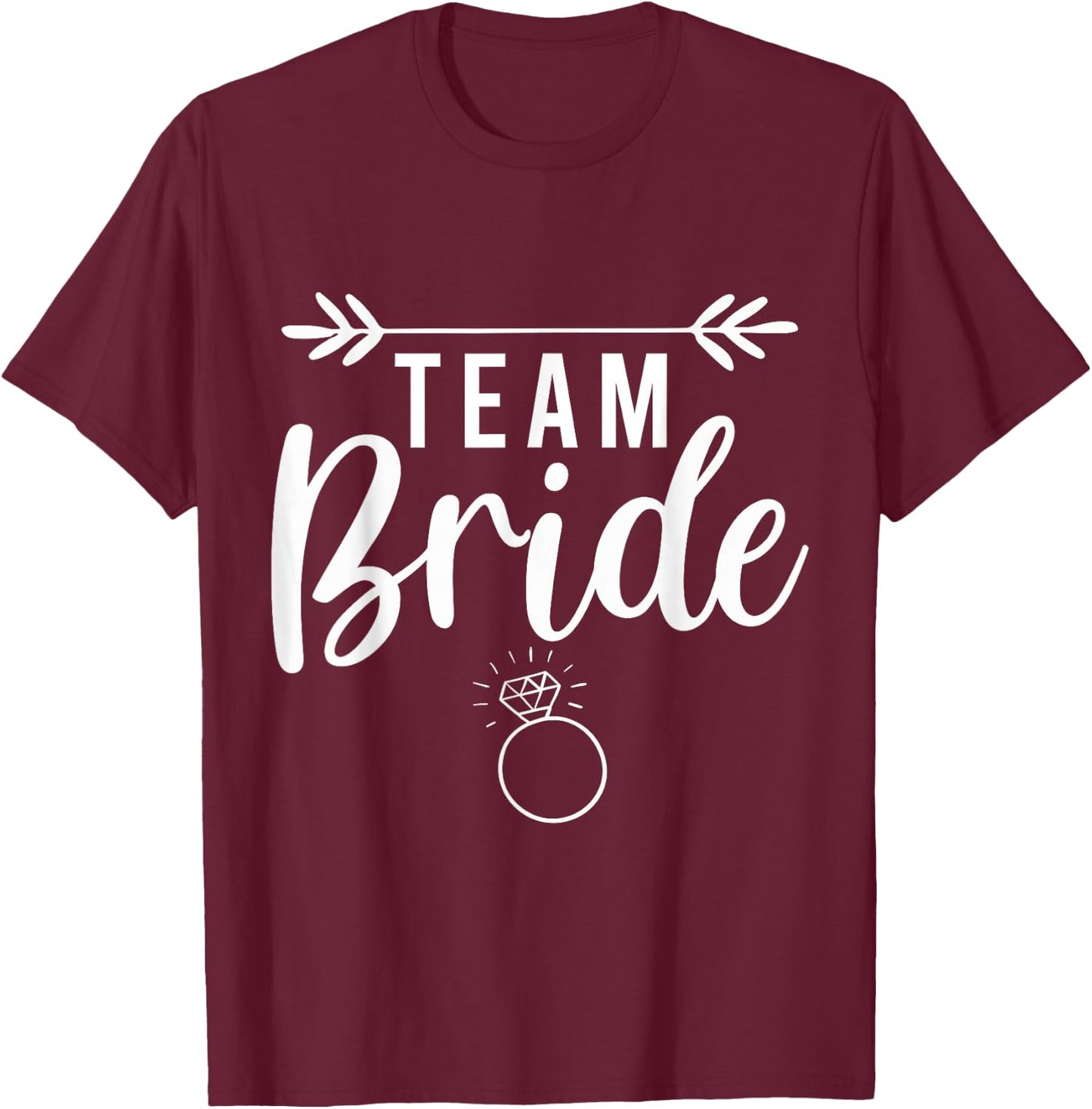 Team Bride Wedding Party Bridesmaid T-Shirt - T-Shirt | Maroon