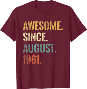 61st Birthday 61 Year Old, Awesome Since August 1961 T-Shirt - T-Shirt | Maroon