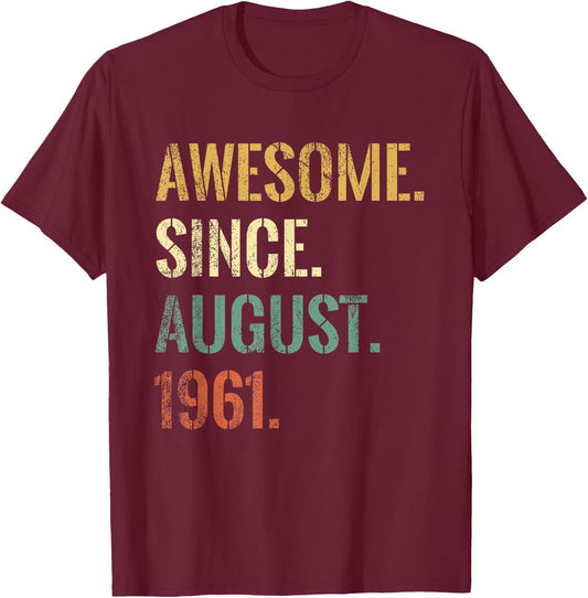 61st Birthday 61 Year Old, Awesome Since August 1961 T-Shirt - T-Shirt | Maroon