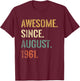 61st Birthday 61 Year Old, Awesome Since August 1961 T-Shirt - T-Shirt | Maroon