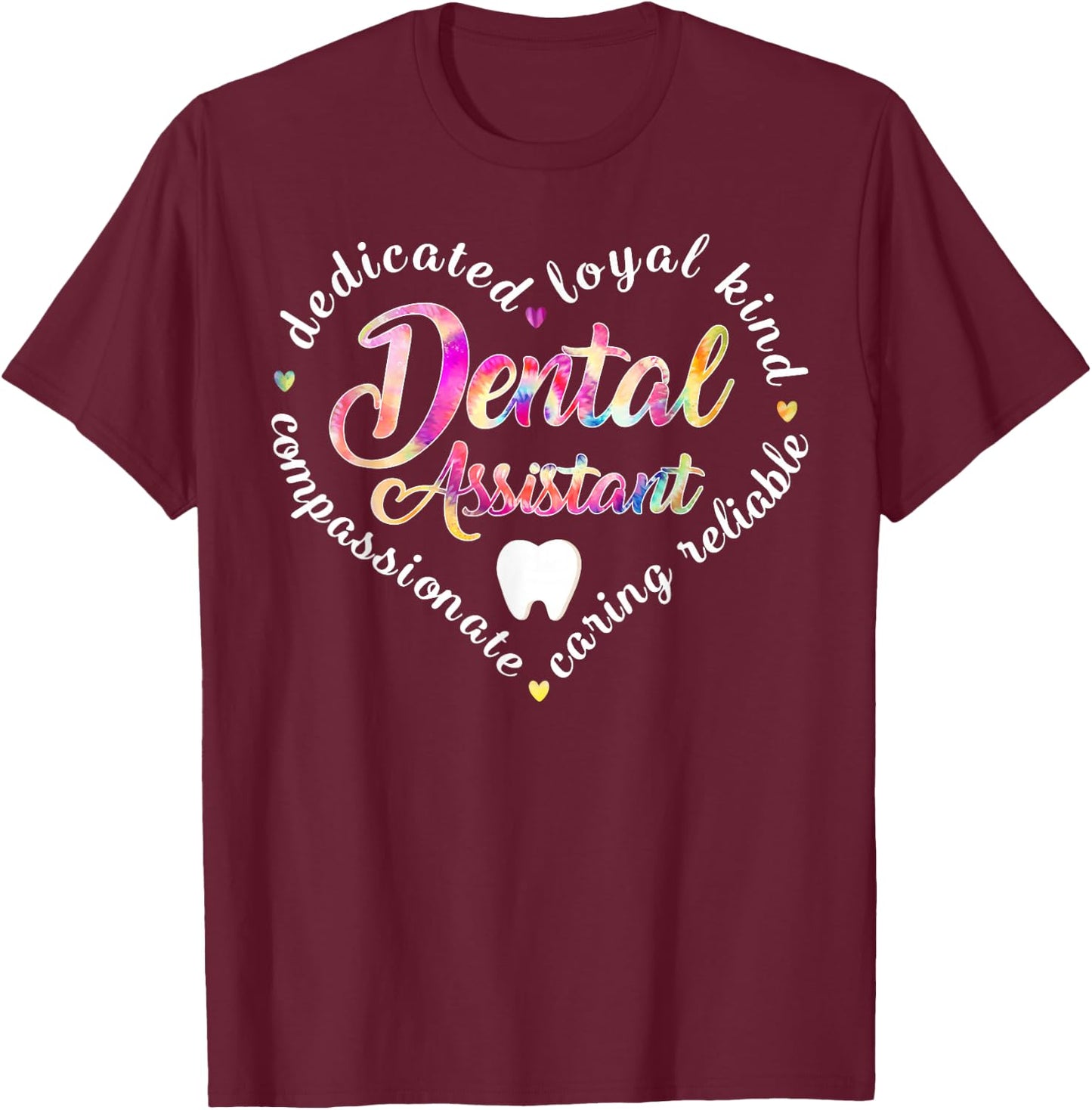 Dy Tie Dye Dental Assistant Cute Dental Squad T-Shirt - T-Shirt | Maroon
