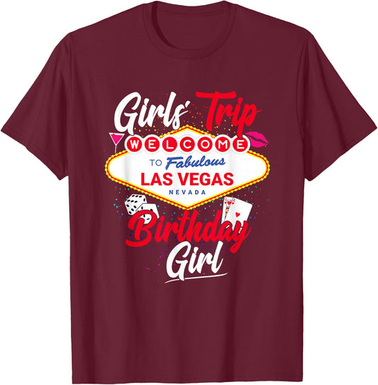 Las Vegas Birthday Party - Girls Trip - Vegas Birthday Girl T-Shirt - T-Shirt | Maroon