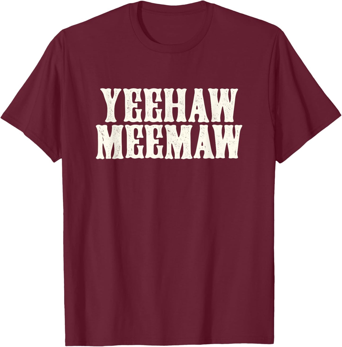 Funny Yeehaw meemaw spring break cruise beach shirt T-Shirt - T-Shirt | Maroon