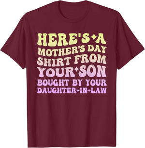 Mother's Day From Your Son Bought By Your Daughter-in-law T-Shirt - T-Shirt | Maroon