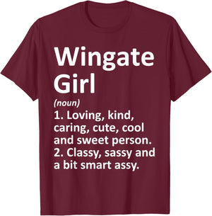 Wingate Girl NC North Carolina Funny City Home Roots Gift T-Shirt - T-Shirt | Maroon