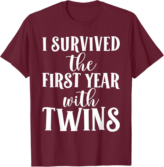 I survived the first year with twins T-Shirt - T-Shirt | Maroon