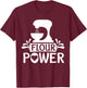 Flour Power Bread Baker Baking T-Shirt - T-Shirt | Maroon