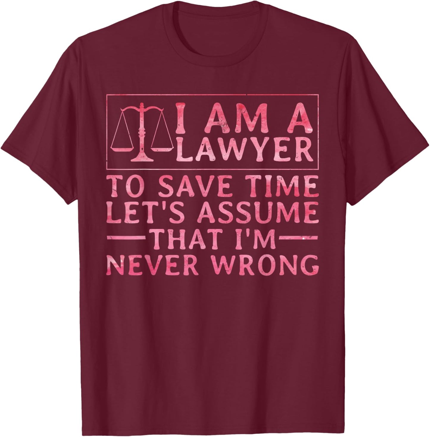 Cool Lawyer Design Women Attorney Law School Lawyer T-Shirt - T-Shirt | Maroon