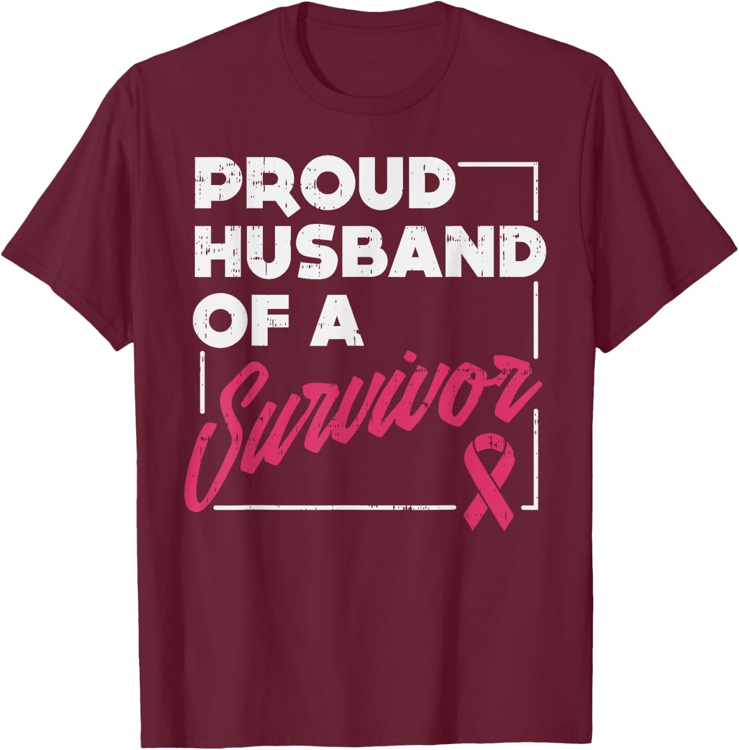 Proud Husband Of Survivor Breast Cancer Awareness Men Gift T-Shirt - T-Shirt | Maroon