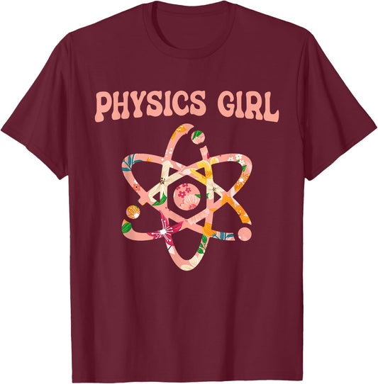 Funny Physics Science Subject Student - Physics Girl T-Shirt - T-Shirt | Maroon