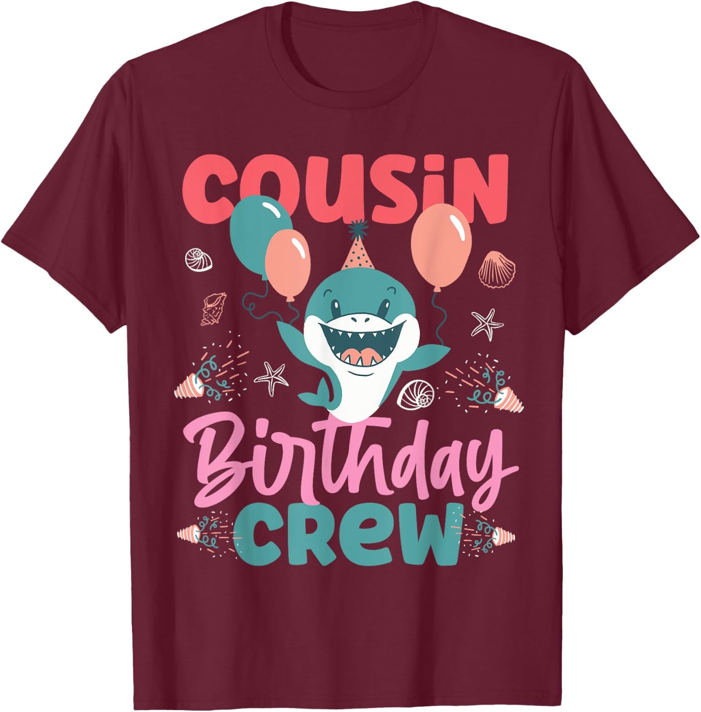 Cousin Birthday Crew Cute Shark T-Shirt - T-Shirt | Maroon