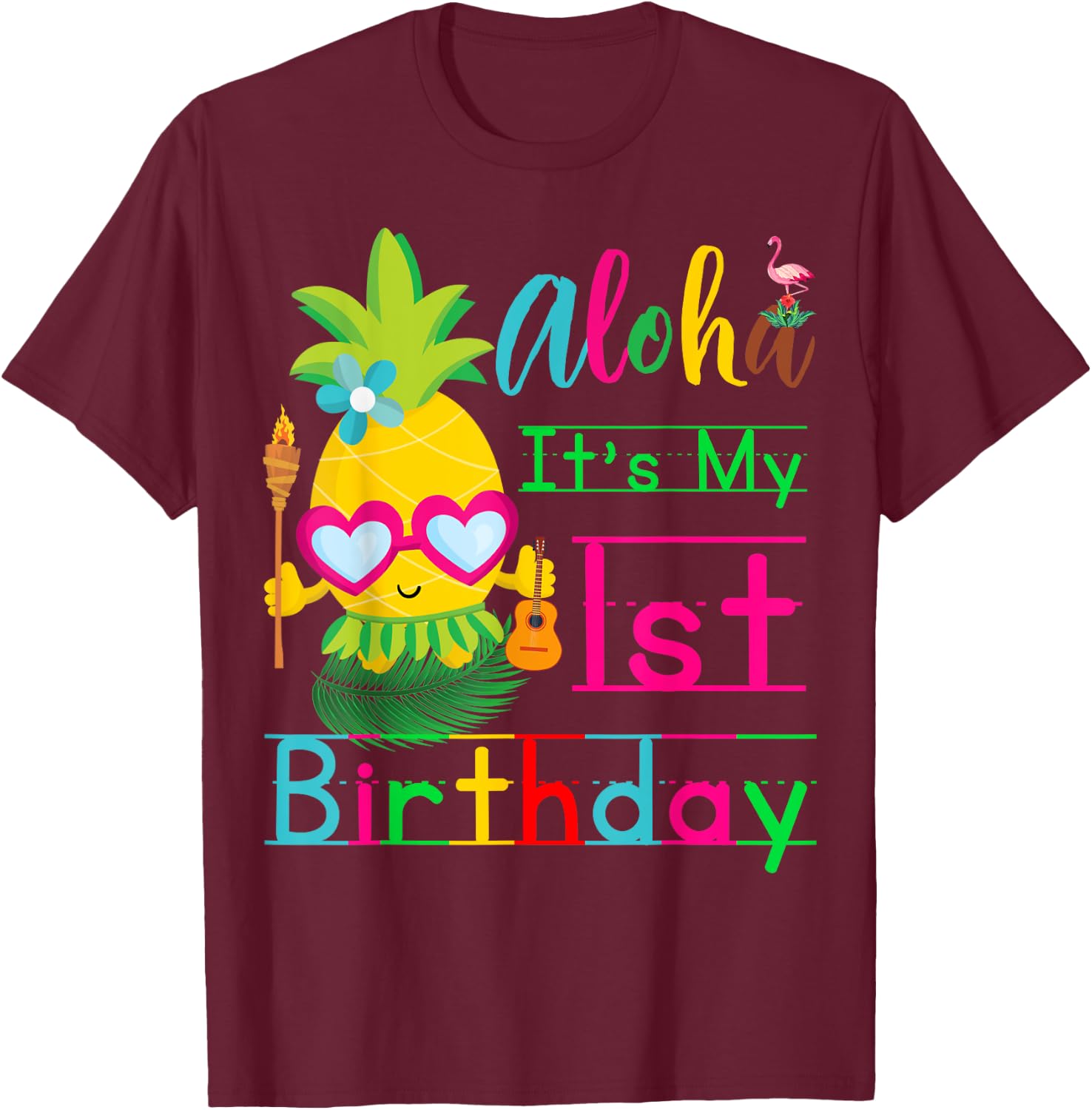 Aloha It's My First Birthday Hawaii One 1st Year Baby Girls T-Shirt - T-Shirt | Maroon