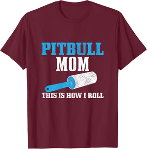 Pitbull Mom Dog Hair Funny Pitbull Mama T-Shirt - T-Shirt | Maroon