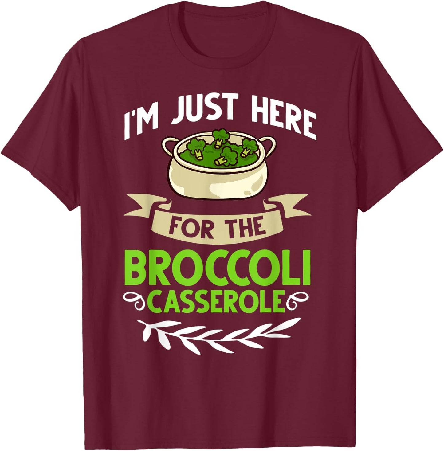 Broccoli Casserole Cheese Recipe Easy Food Dish Pan T-Shirt - T-Shirt | Maroon