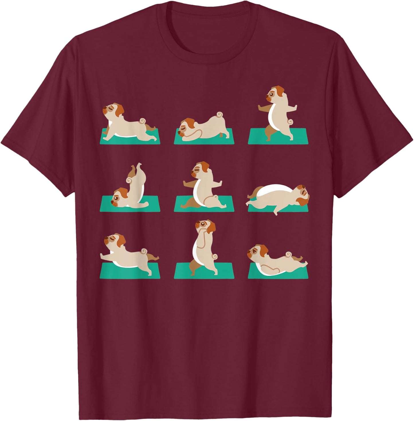 Pug Yoga Poses Meditation Workout Exercise Dog Mom Gift T-Shirt - T-Shirt | Maroon