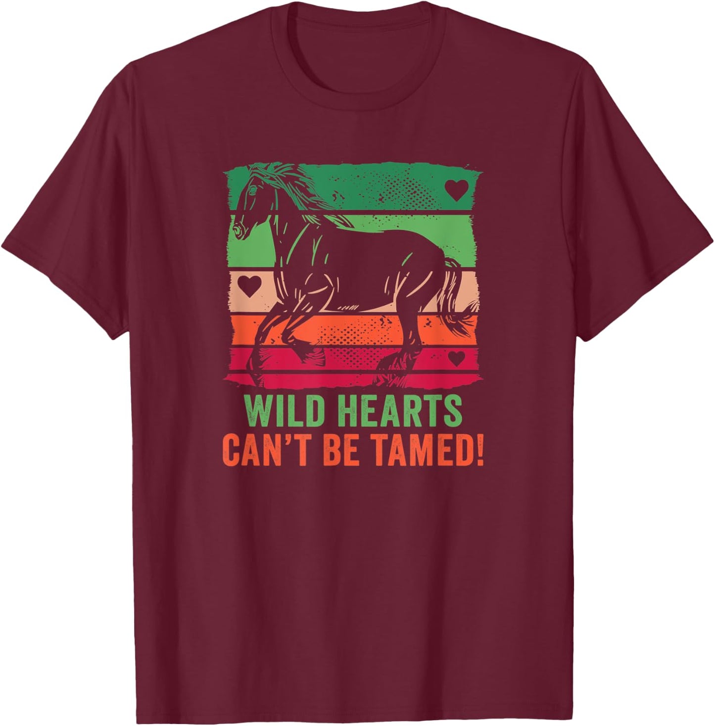 Wild hearts can't be tamed! equestrian and horse riding T-Shirt - T-Shirt | Maroon
