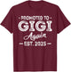 Promoted To Gigi Again 2025 Baby Announcement Sibling T-Shirt - T-Shirt | Maroon