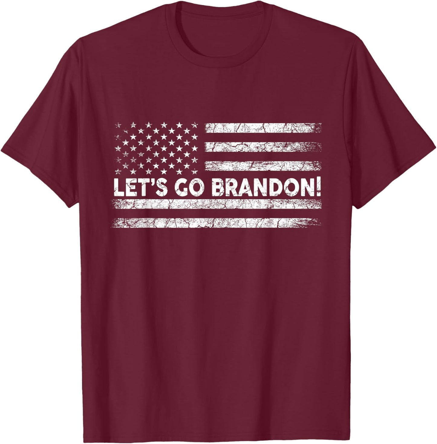 Let's Go Brandon Joe Biden Chant Impeach Biden USA Flag Women Men T-Shirt - T-Shirt | Maroon