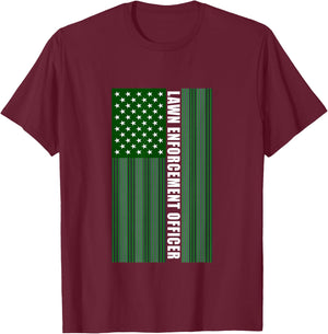 Lawn Enforcement Officer Gardening Flag T-Shirt - T-Shirt | Maroon