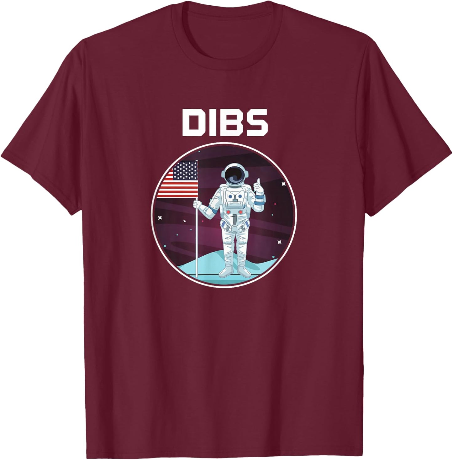 Astronaut Dibs on Moon in Space T-Shirt - T-Shirt | Maroon