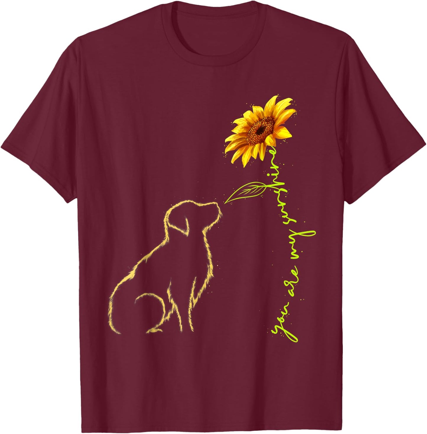 Cute Dog You Are My Sunshines Golden Retrievers Women T-Shirt - T-Shirt | Maroon
