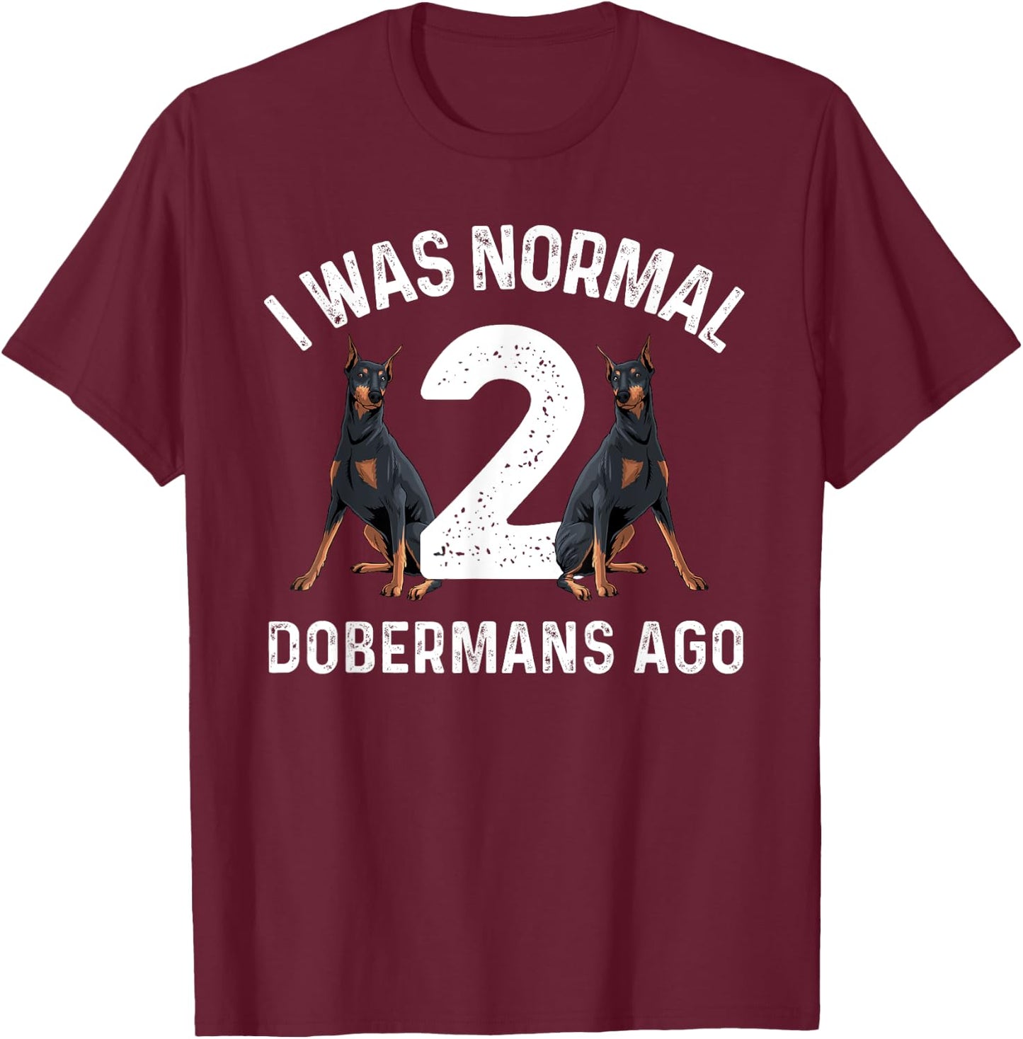 Cool Doberman Art Women Doberman Pinscher Dog Lover Small T-Shirt - T-Shirt | Maroon