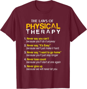 The Laws Of Physical Therapy Motivational Goals Pt Funny T-Shirt - T-Shirt | Maroon