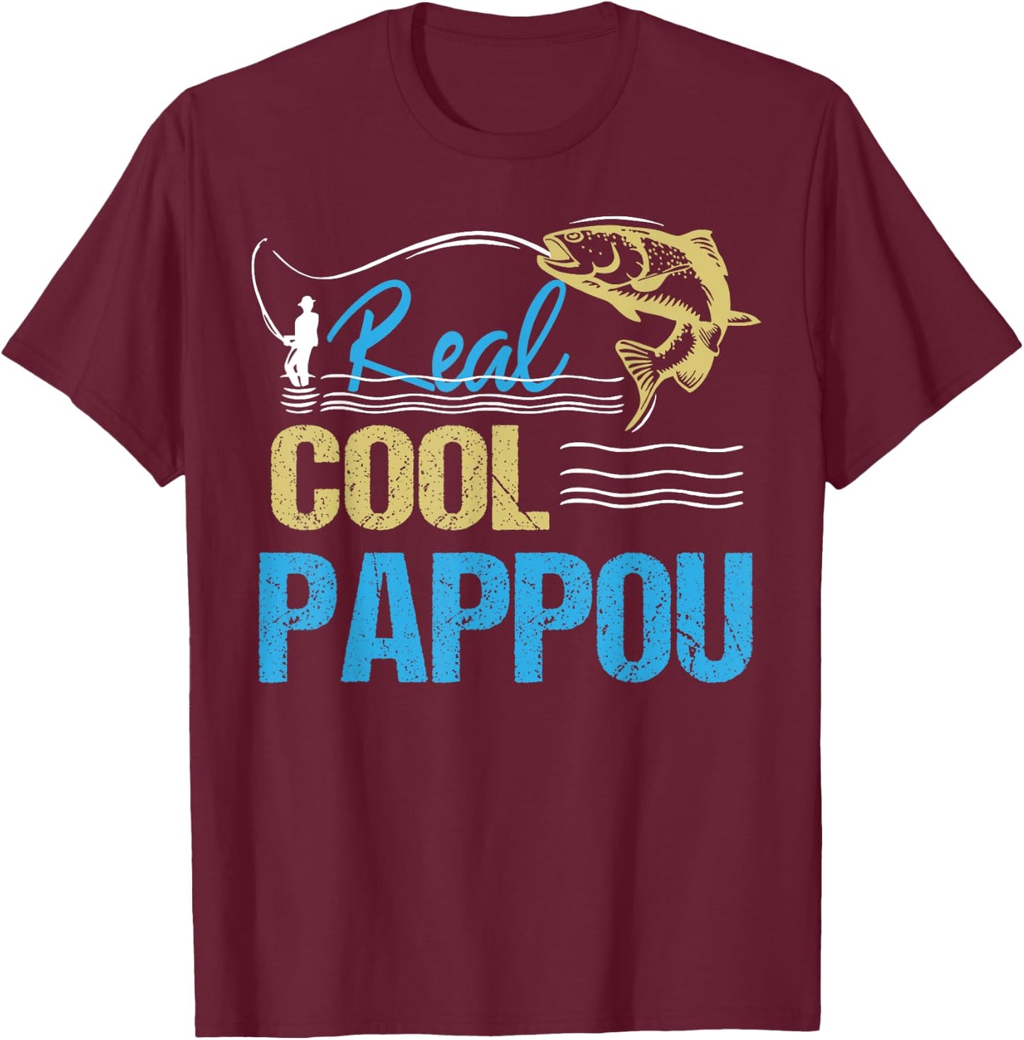 Vintage Reel Cool Pappou Fishing Daddy Grandpa Fathers Day T-Shirt - T-Shirt | Maroon