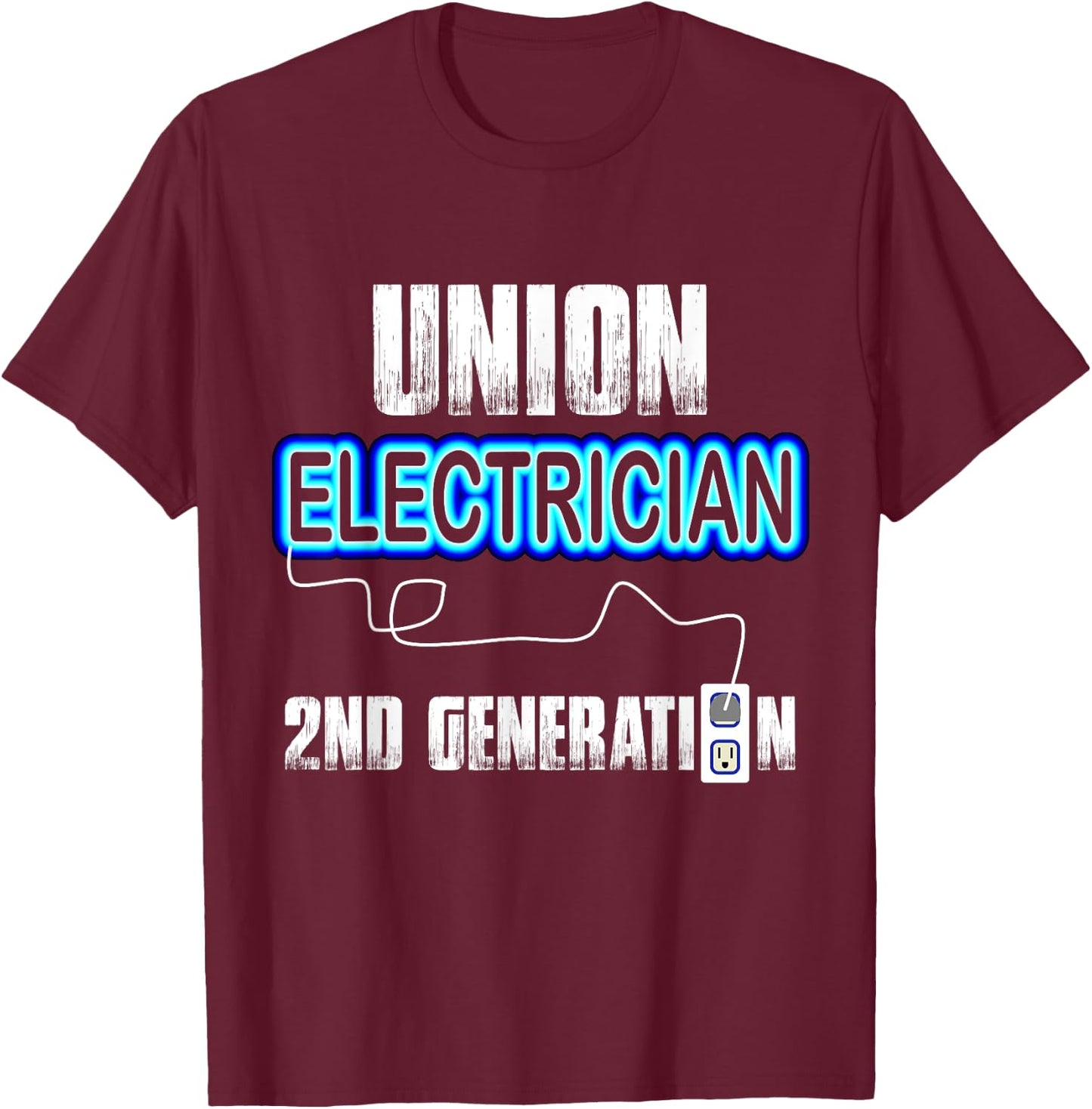 Union Electrician Electrical Workers 2nd Gen Gift T-Shirt - T-Shirt | Maroon