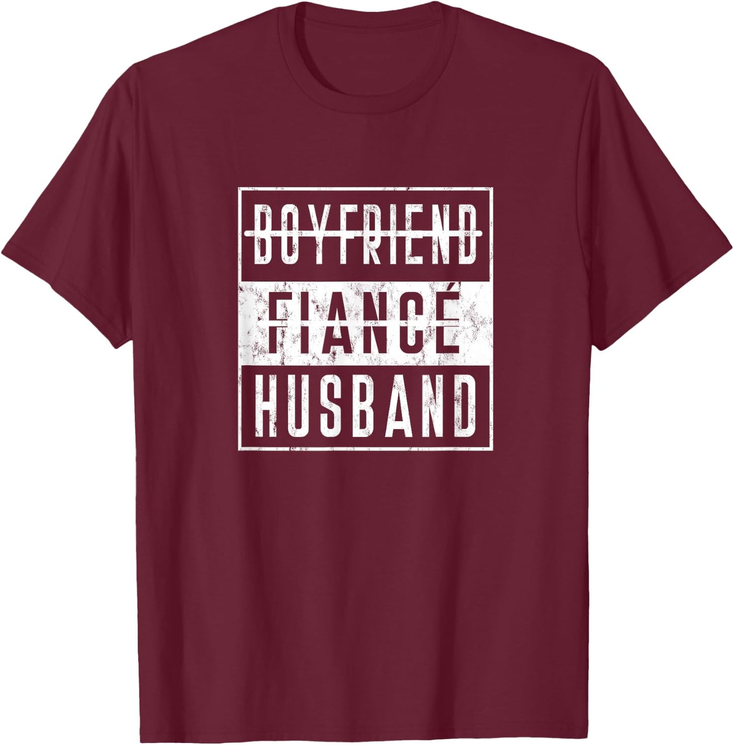 Boyfriend To Fiance Fiancee To Husband Wedding Day Honeymoon T-Shirt - T-Shirt | Maroon