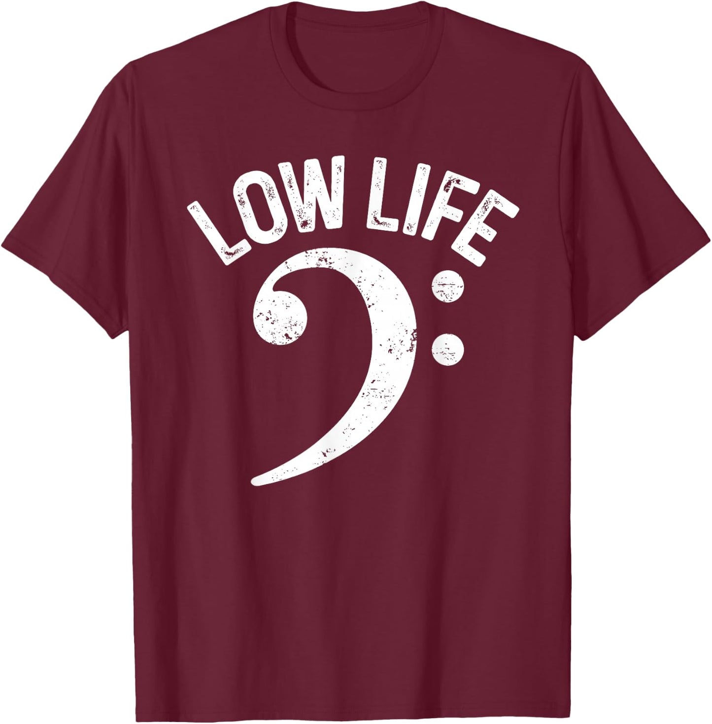 Bass Clef Low Life Music Marching Band Low Brass Bass Note T-Shirt - T-Shirt | Maroon