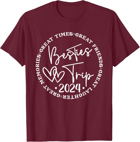 Besties Trip 2024 Women Weekend Vacation Matching Birthday T-Shirt - T-Shirt | Maroon
