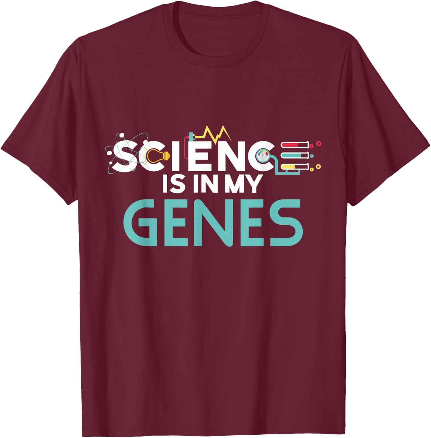 Science Is In My Genes Shirt, DNA , Genetics T-Shirt - T-Shirt | Maroon
