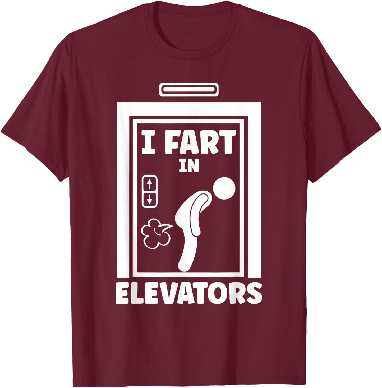 Elevator Mechanic And Elevator Technician Gifts I Fart In Elevators -Adults Black Cotton 60% Polyester 40% Short Sleeve Small T-Shirt - T-Shirt | Maroon