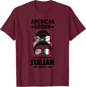American Grown with Italian roots Italian T-Shirt - T-Shirt | Maroon