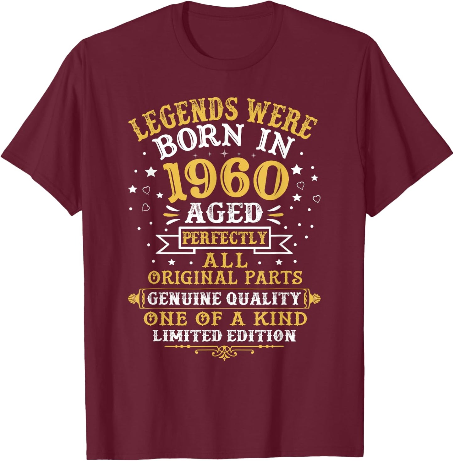 Legends Were Born In 1960 62 Years Old 62nd Birthday Gifts T-Shirt - T-Shirt | Maroon